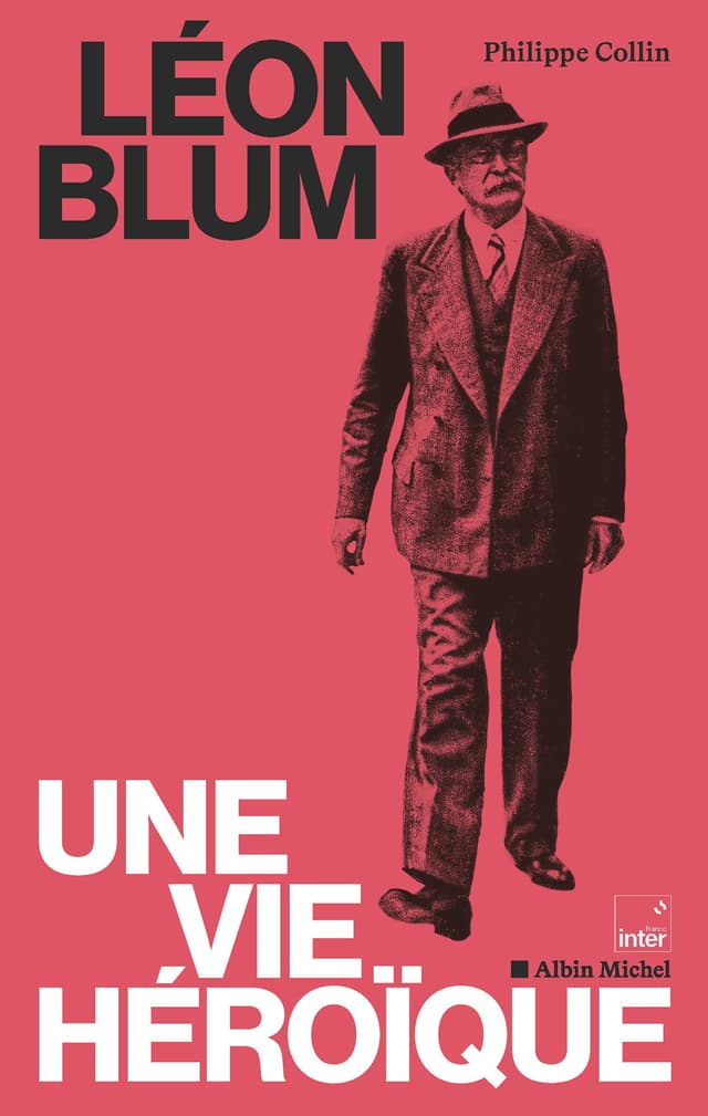 Léon Blum, une vie héroïque book cover